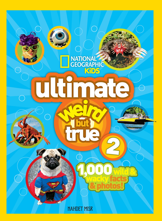 Ultimate Weird but True 2