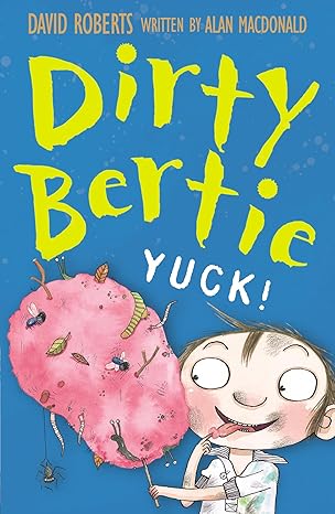 Dirty Bertie - Yuck! Dirty Bertie - Yuck!