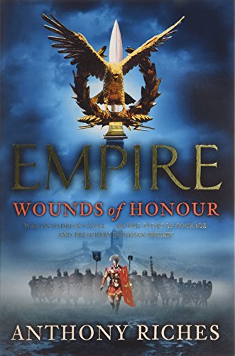 Anthony Riches Empire Wounds Of Honour