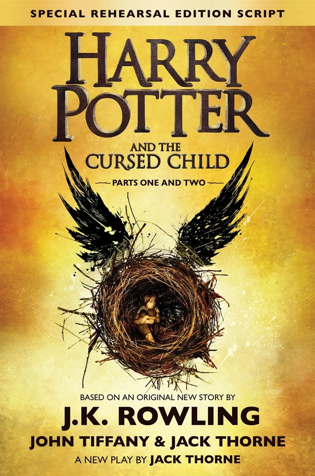 Harry Potter and the Cursed Child: Parts One and Two Harry Potter and the Cursed Child: Parts One and Two