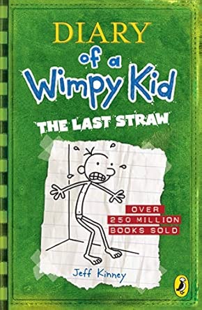 Diary of a Wimpy Kid: The Last Straw - Book 3