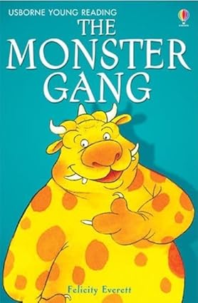 Usborne Reading The Monster Gang Usborne Reading The Monster Gang