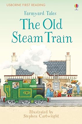 Usborne First Reading Th Old Steam Train